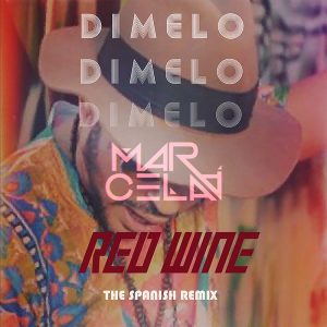 Marcela A, Red Wine – Dimelo (Spanish Remix)